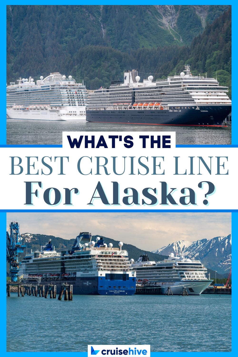Best Cruise Line for Alaska