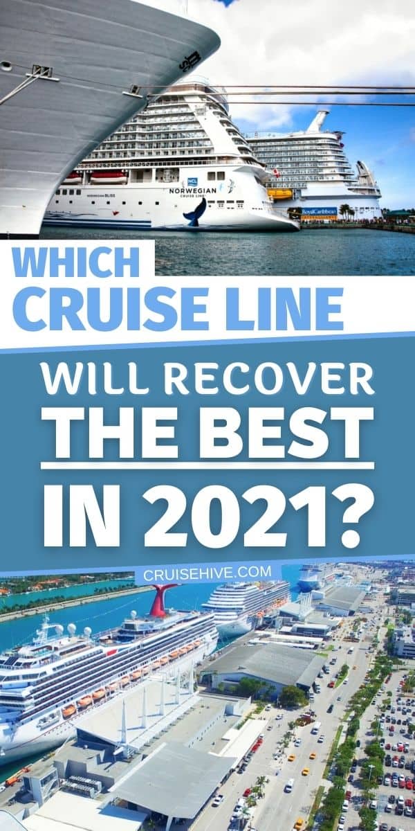 Which Cruise Line Will Recover the Best in 2021