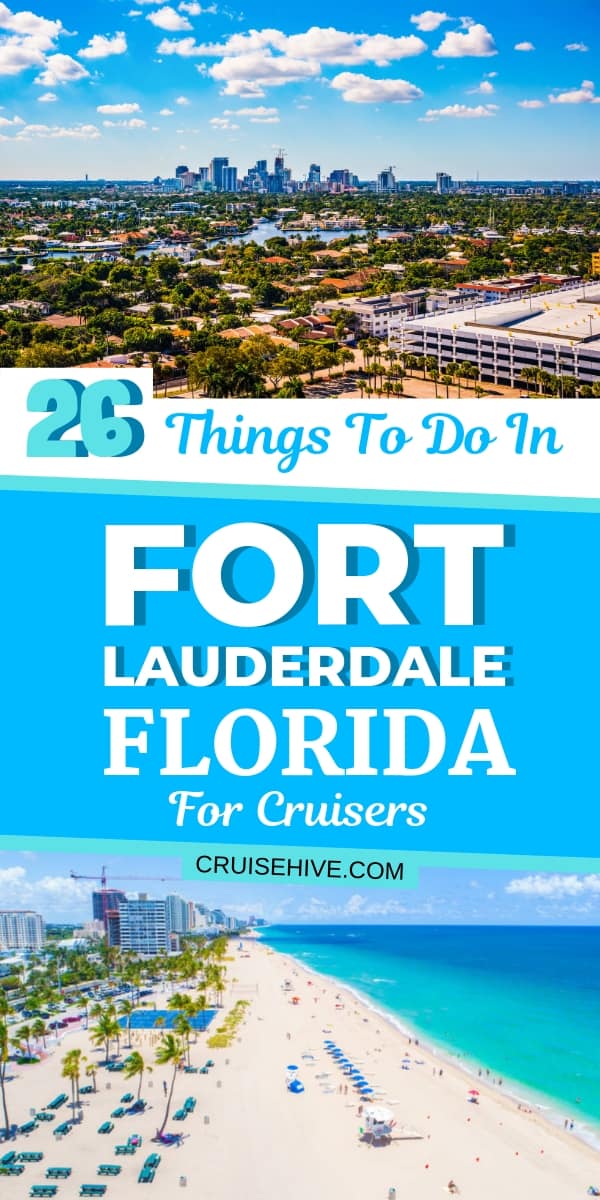 Let's find about these 26 things to do in Fort Lauderdale, Florida for cruise visitors staying there before or after their vacation. Covering excursions and that stunning beach!