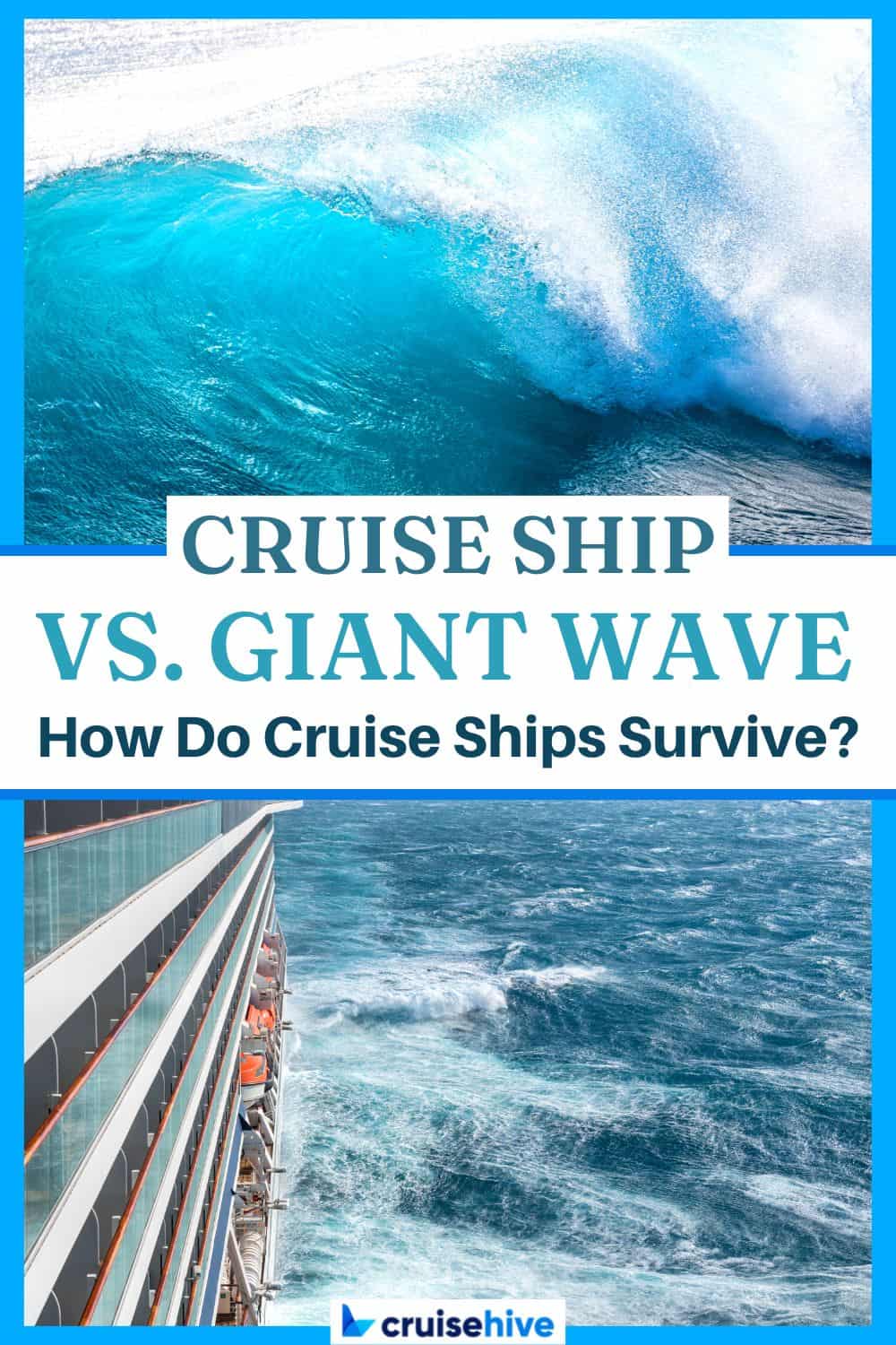 Cruise Ship vs Giant Wave – How Do the Ships Survive?