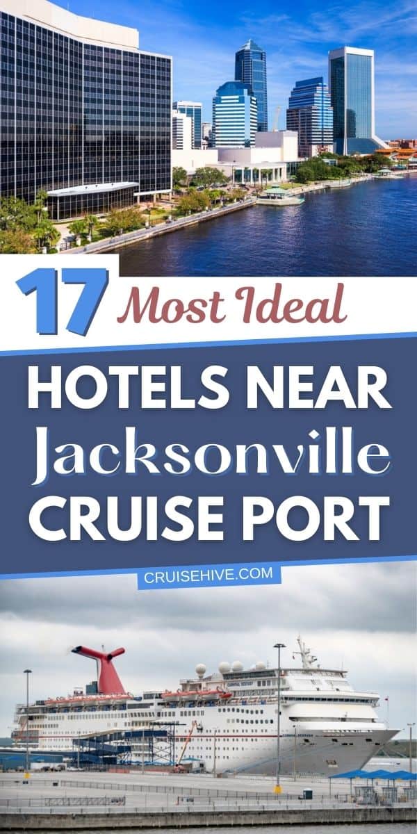 Most Ideal Hotels Near Jacksonville Cruise Port