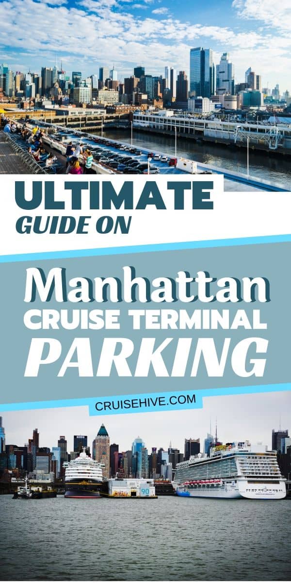 Read this ultimate guide on Manhattan cruise terminal parking in New York City, covering prices and locations of the parking lots along with travel tips.