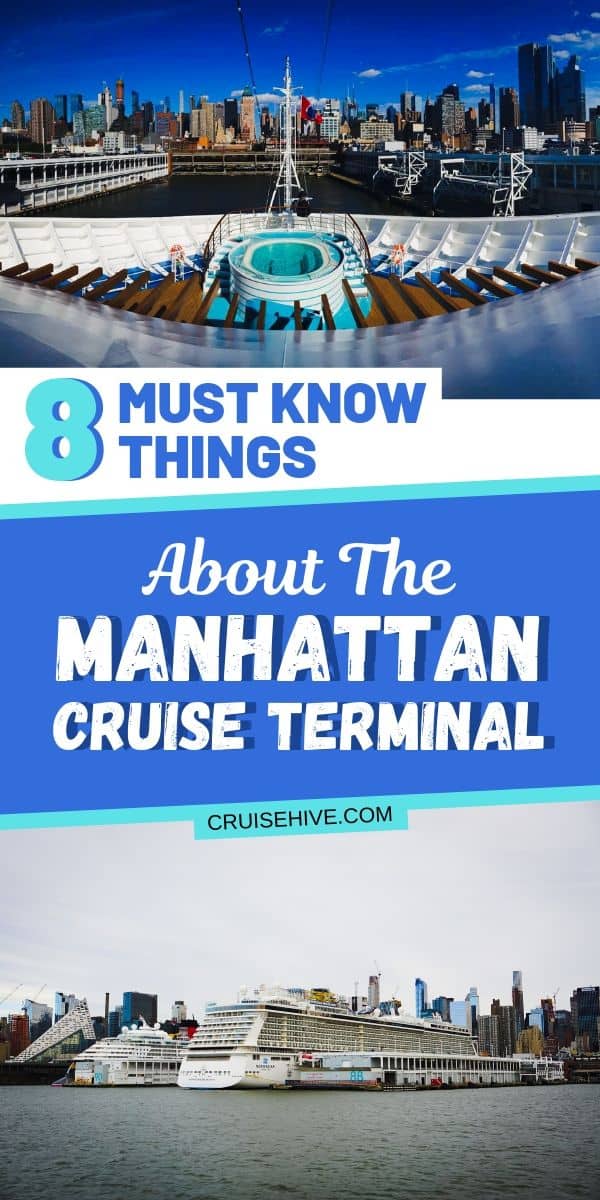 Everything you need to know about the Manhattan Cruise Terminal in New York City. Covering all the cruise and travel tips needed to begin your vacation at sea.