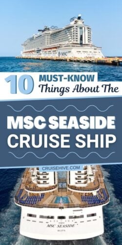 10 Must-Know Things About The MSC Seaside Cruise Ship